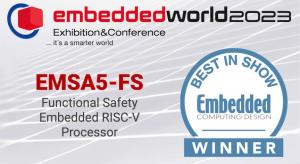 EMSA5-FS RISC-V FuSa processor Best in Show at Embedded World 2023