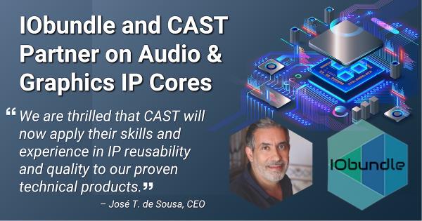 CAST &amp; IObundle partner on silicon IP